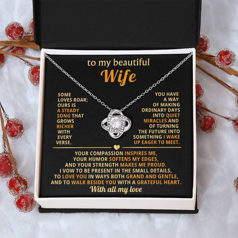 To my beautiful Wife, Some loves roar; ours is a steady song