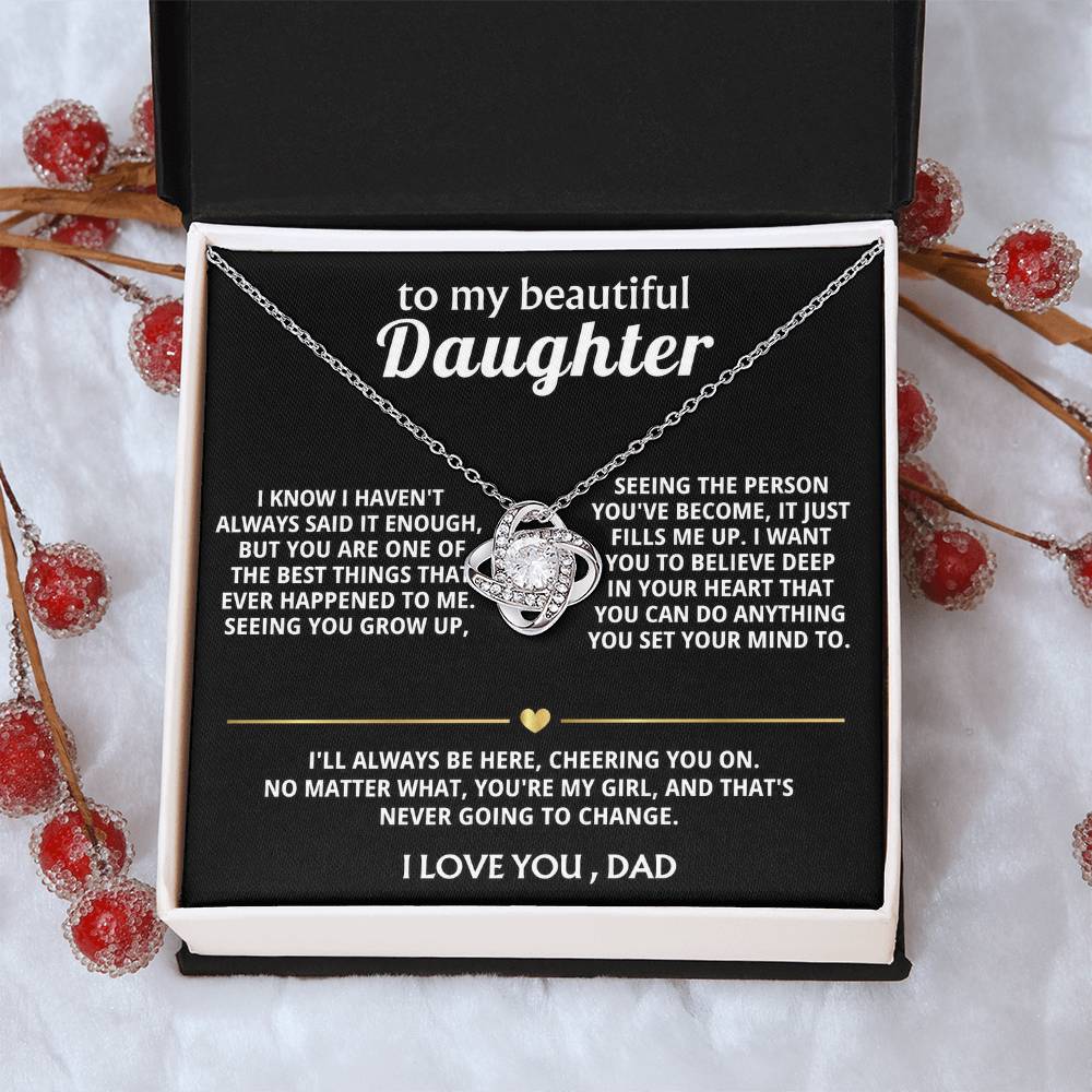 To My Beautiful Daughter, You're one of the best things ever.