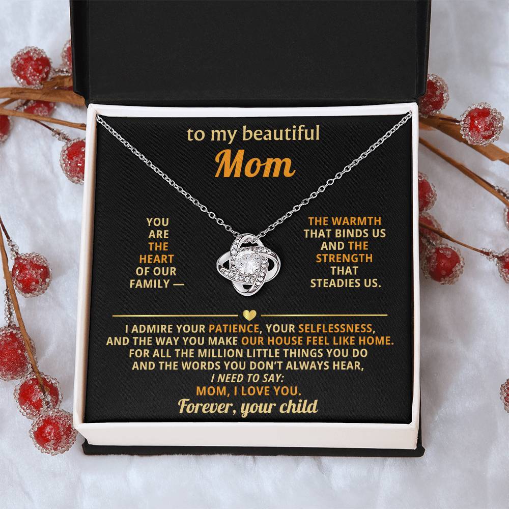 To my beautiful Mom, You are the heart of our family
