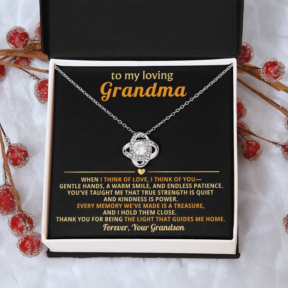 To My loving Grandma, When I think of love, I think of you - From Grandson