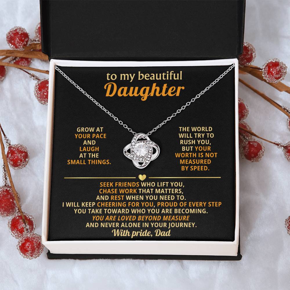 To my beautiful Daughter, Grow at your pace and laugh at the small things