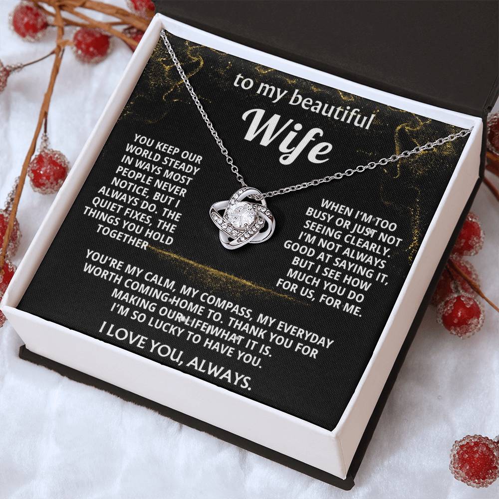 To My Wife, I love you for all you do.