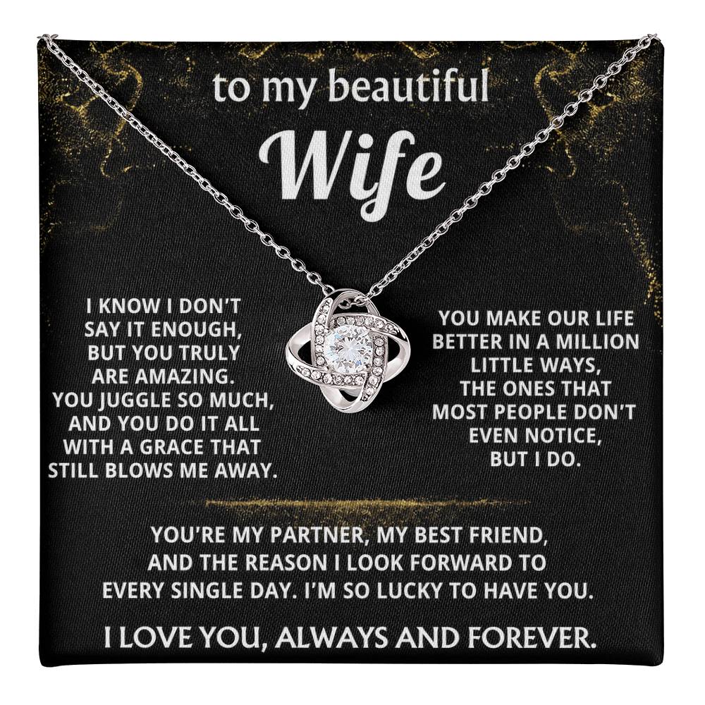 To My Wife, You make my life truly amazing.