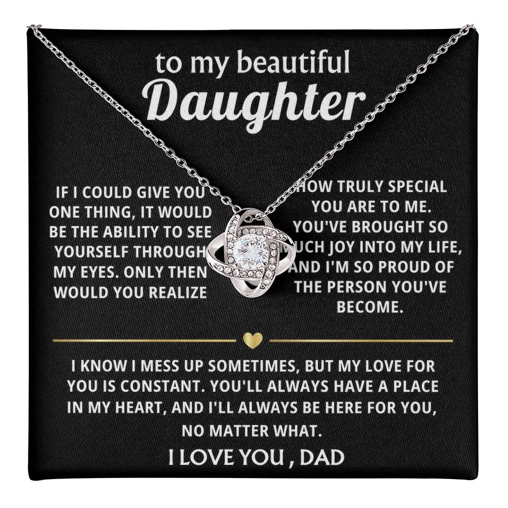 To My Beautiful Daughter, You'll always be in my heart.