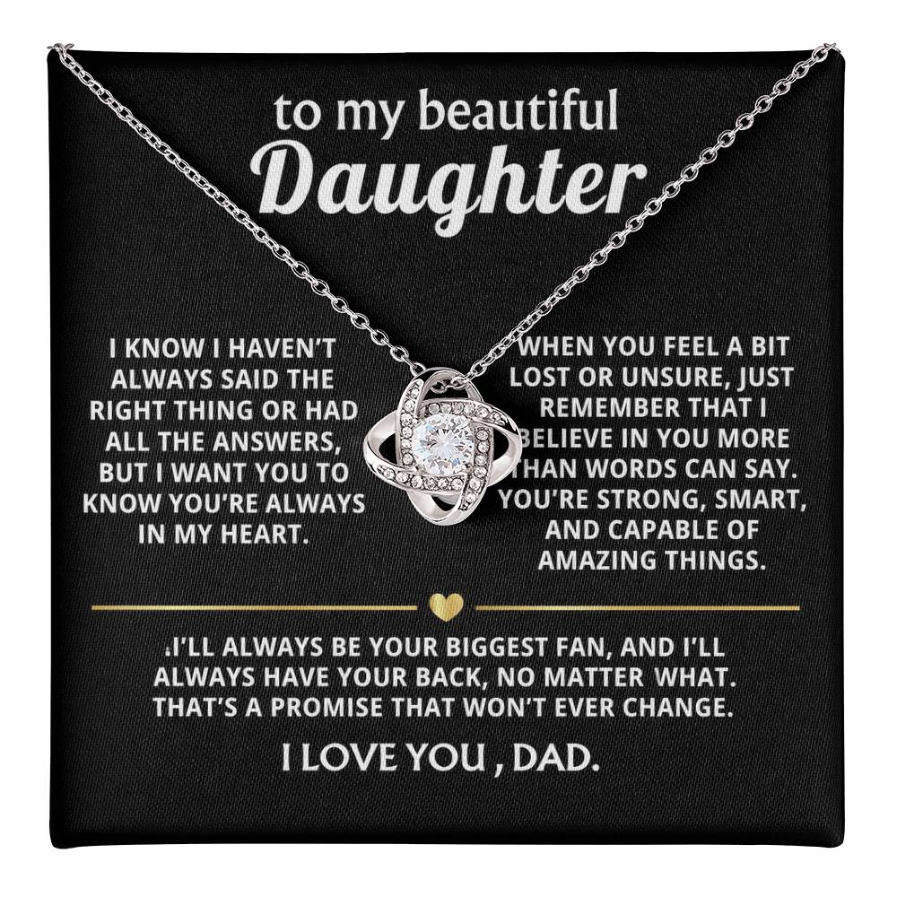 To My Beautiful Daughter, I'll always have your back.