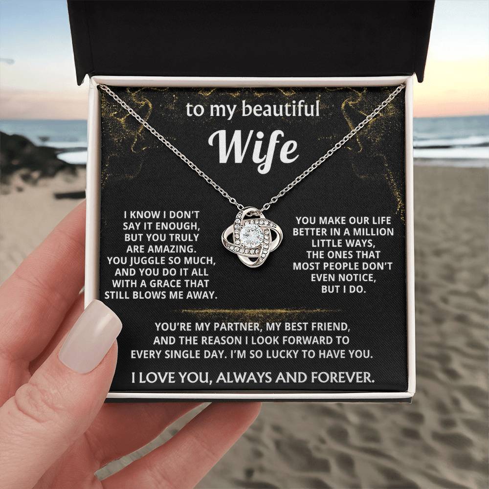 To My Wife, You make my life truly amazing.