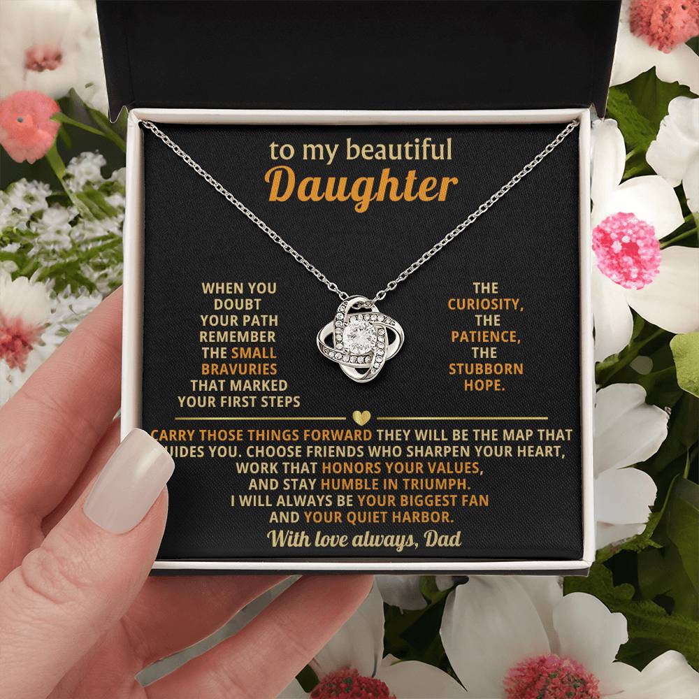 To my beautiful Daughter,. I will always be your biggest fan and your quiet harbor