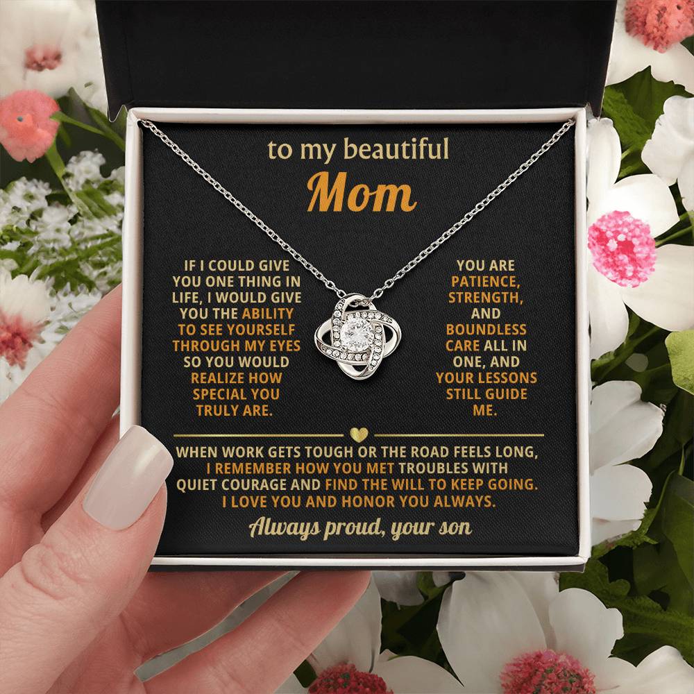 To My Mom, You are patience, strength, and boundless care all in one