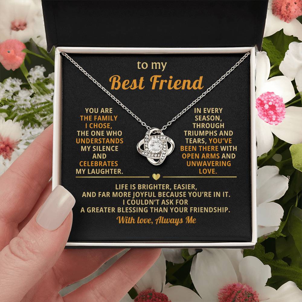 To My Best Friend, You are the family I chose