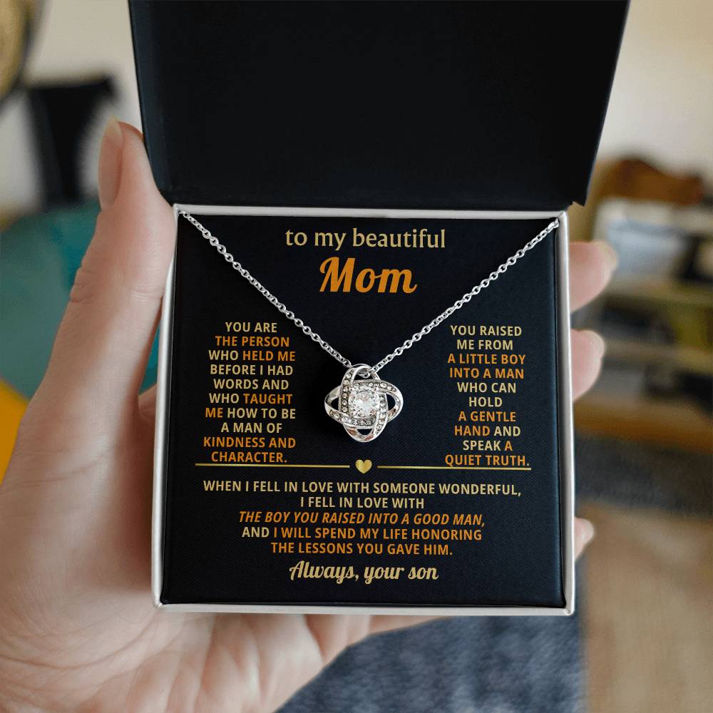 To My Mom, You are the person who held me before I had words