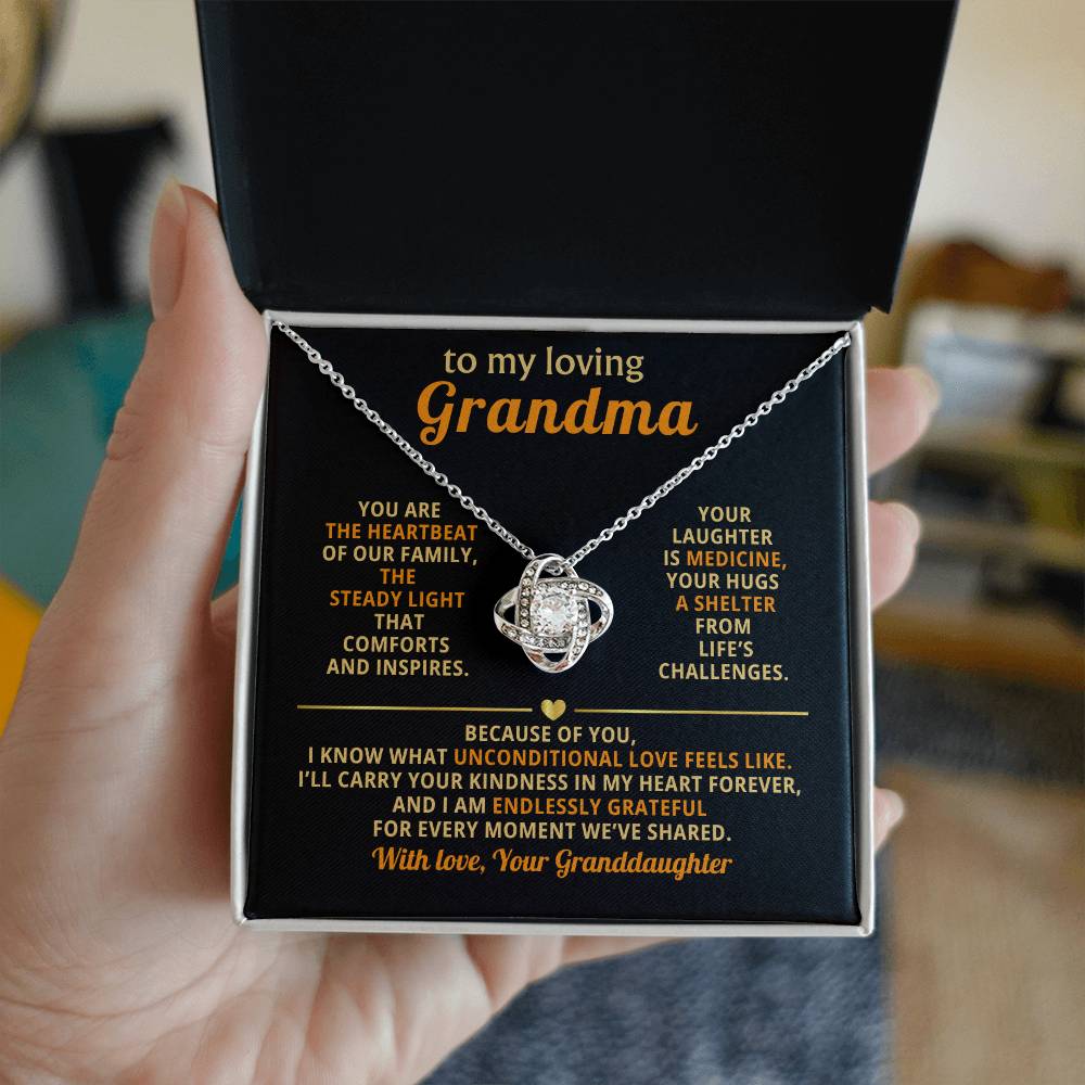 To My loving Grandma, You are the heartbeat of our family - From Granddaughter