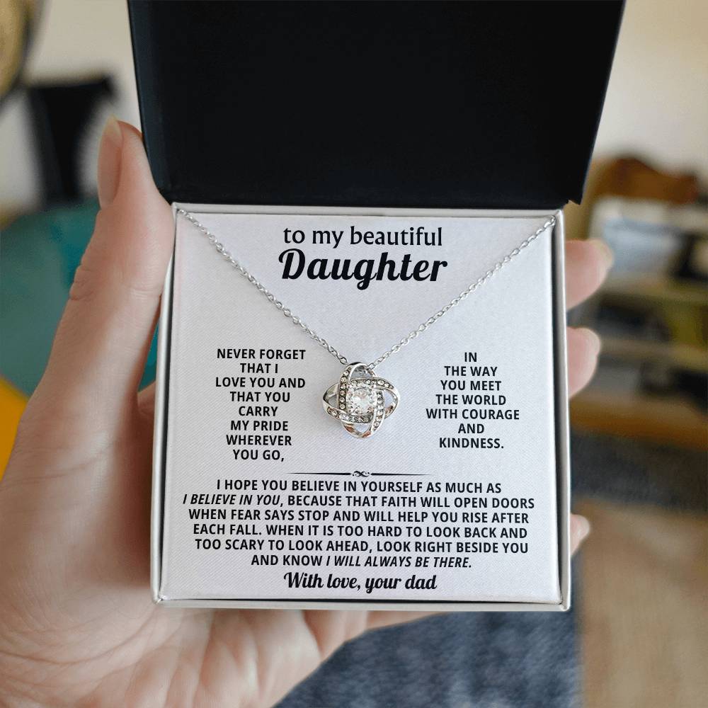 To my beautiful Daughter, You carry my pride wherever you go
