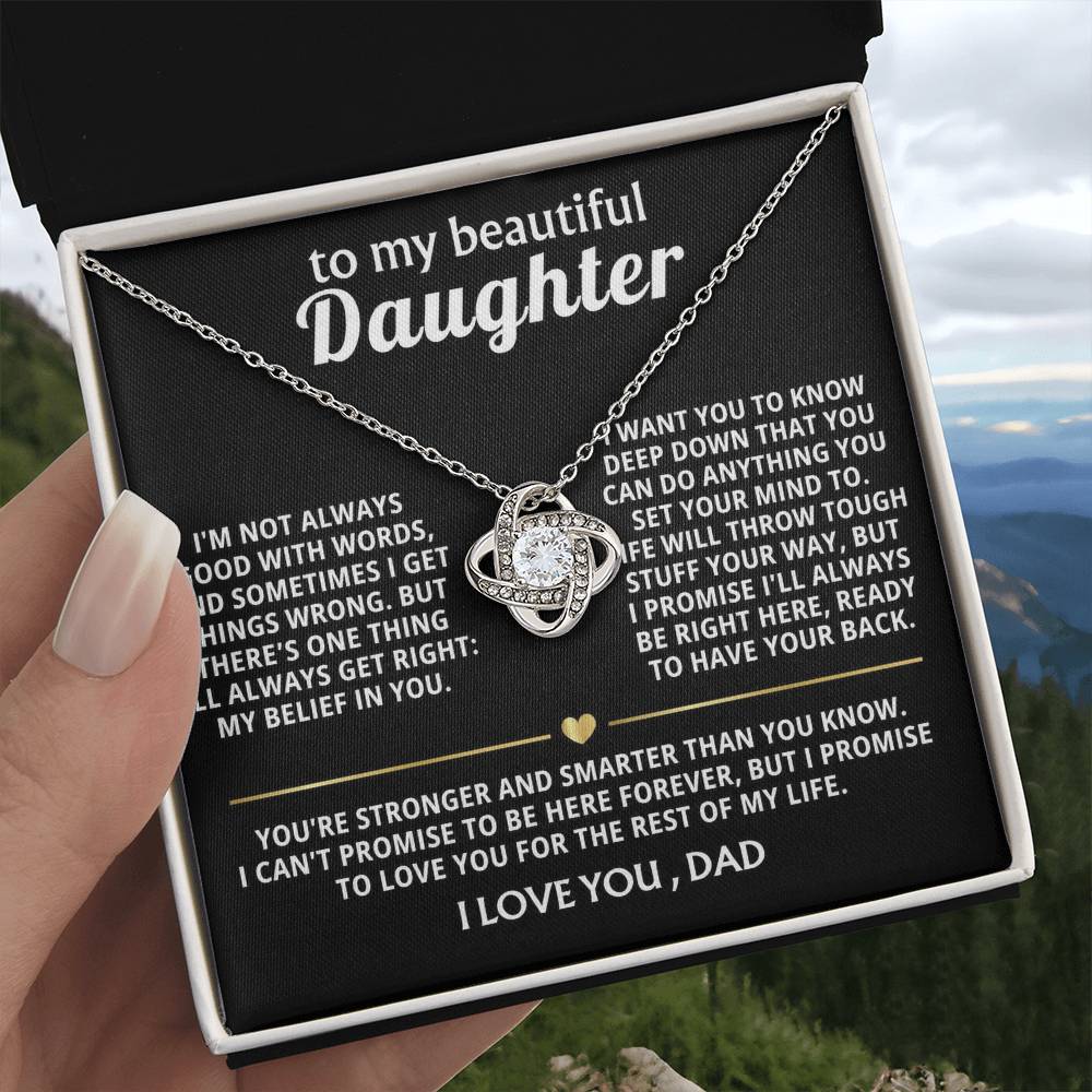 To My Beautiful Daughter, I will always believe in you, my love.