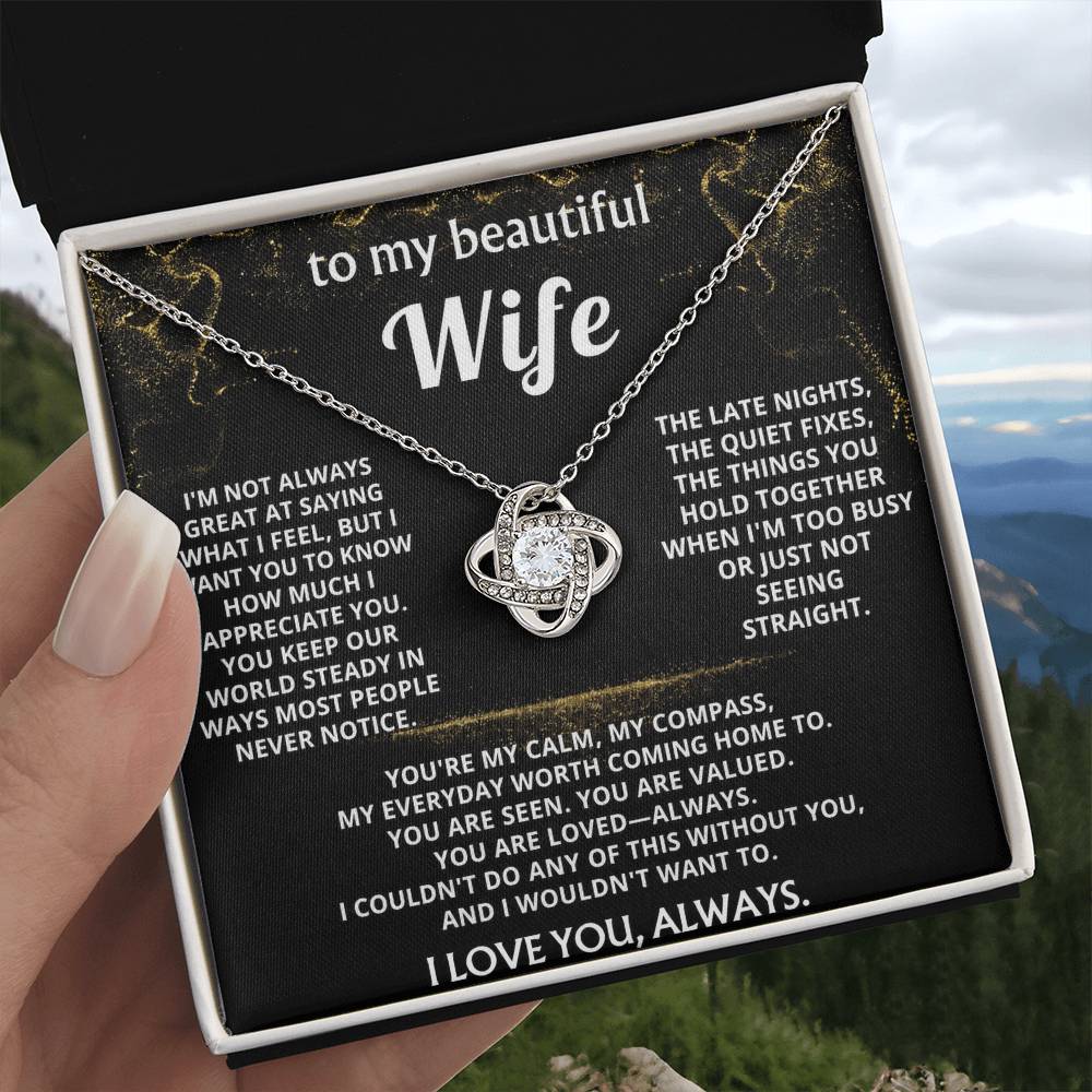 To My Wife, You are my calm, my compass.