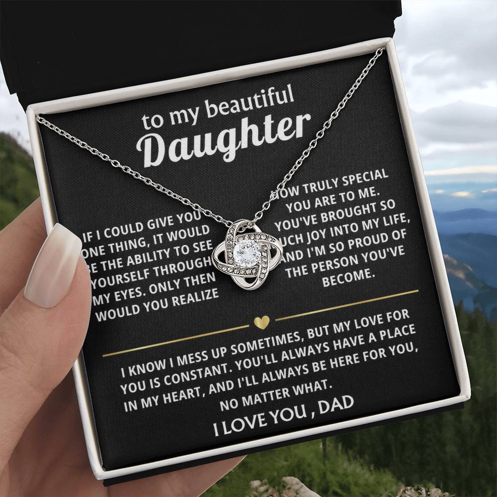 To My Beautiful Daughter, You'll always be in my heart.