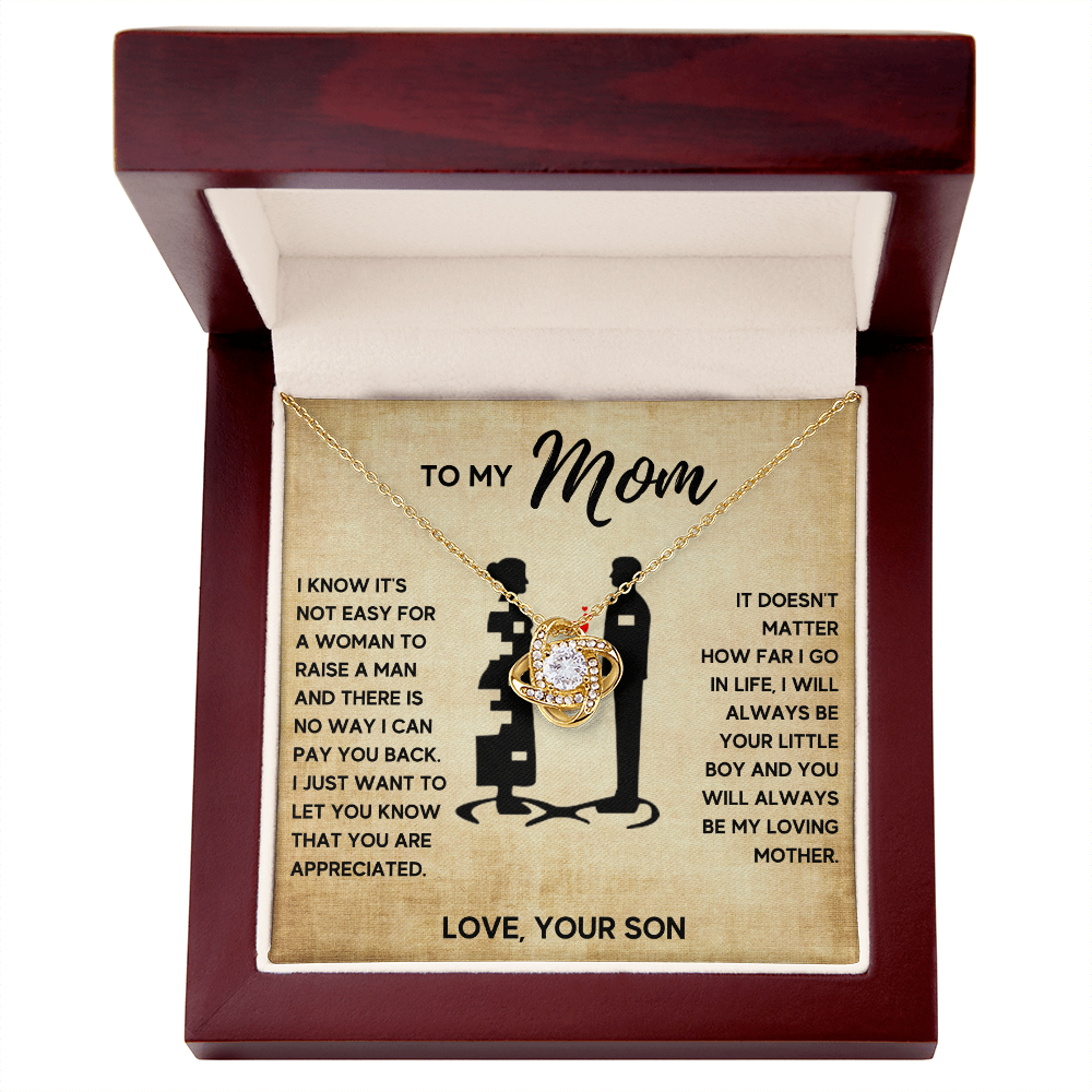 TO MY MOM FROM SON MY LOVING MOTHER LOVE KNOT