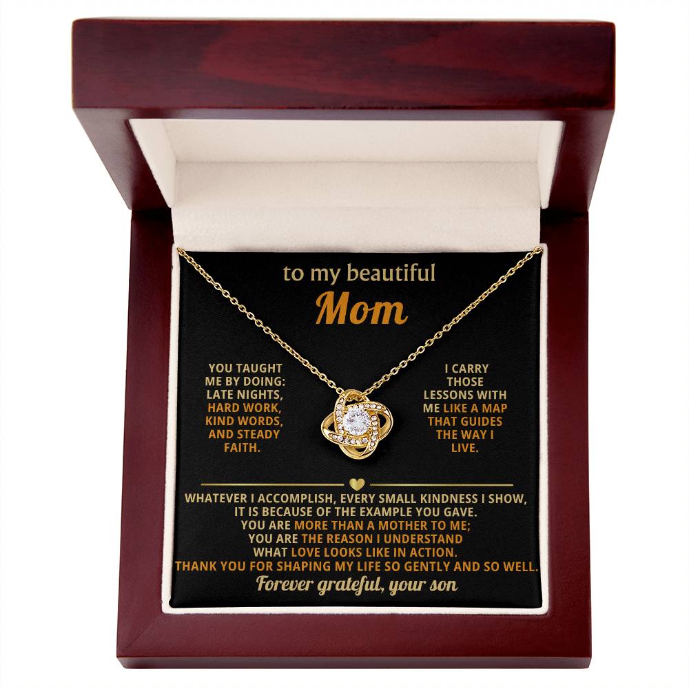 To My Mom, Thank you for shaping my life so gently and so well.