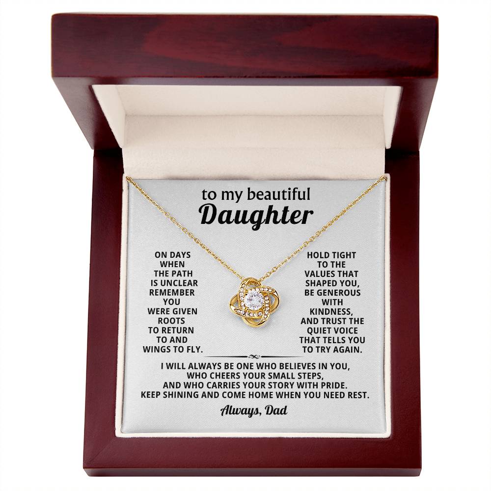 To my beautiful Daughter, Hold tight to the values that shaped you, be generous with kindness
