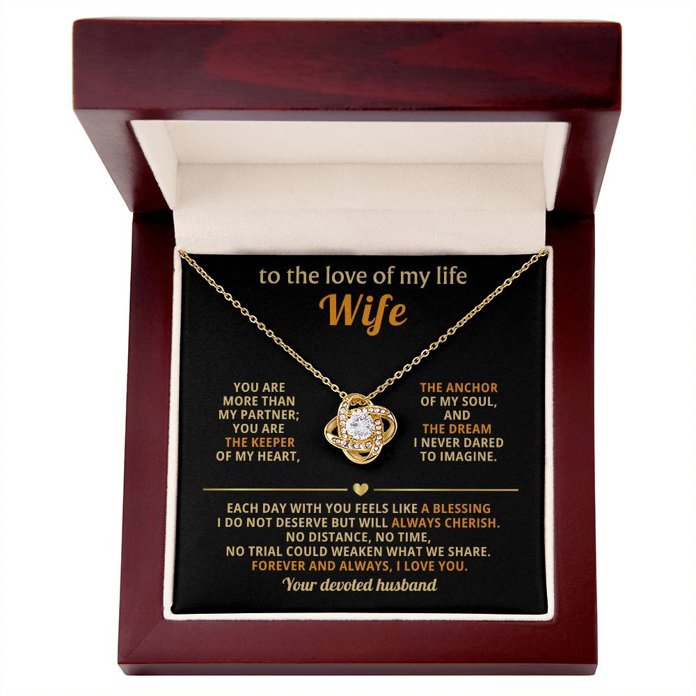 To the love of my life - Wife, you are the keeper of my heart