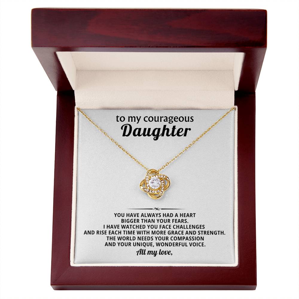 To my courageous daughter, The world needs your compassion