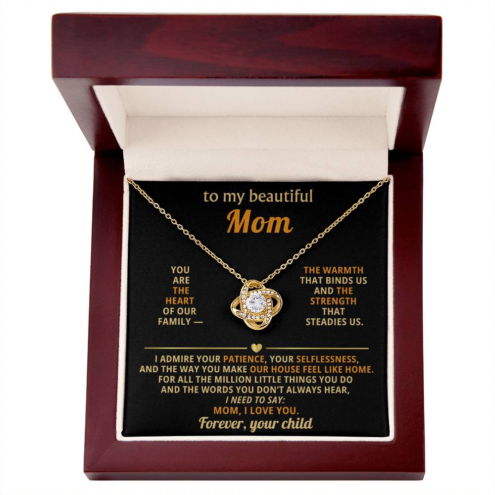To my beautiful Mom, You are the heart of our family