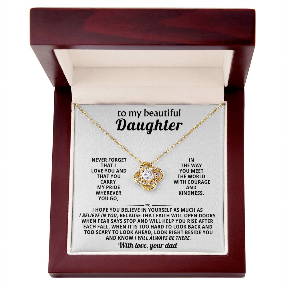To my beautiful Daughter, You carry my pride wherever you go