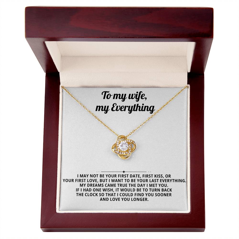 To my beautiful wife, I want to be your last everything