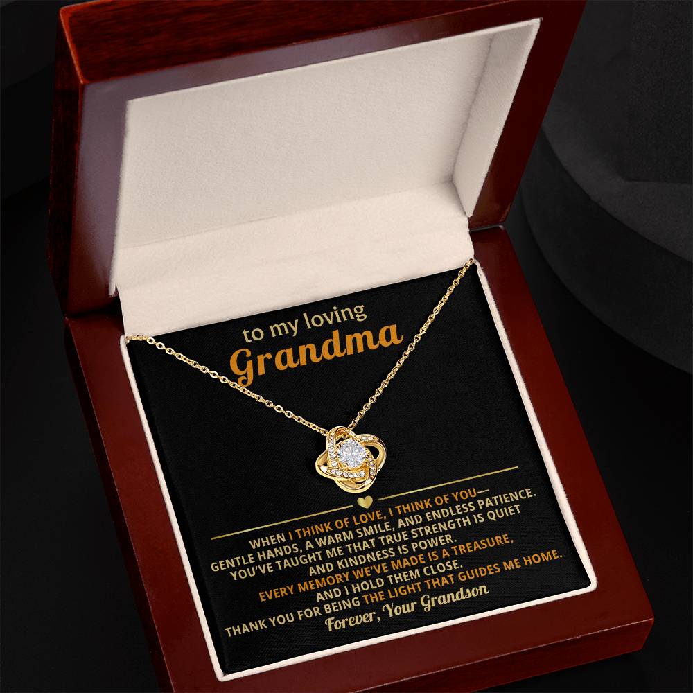 To My loving Grandma, When I think of love, I think of you - From Grandson