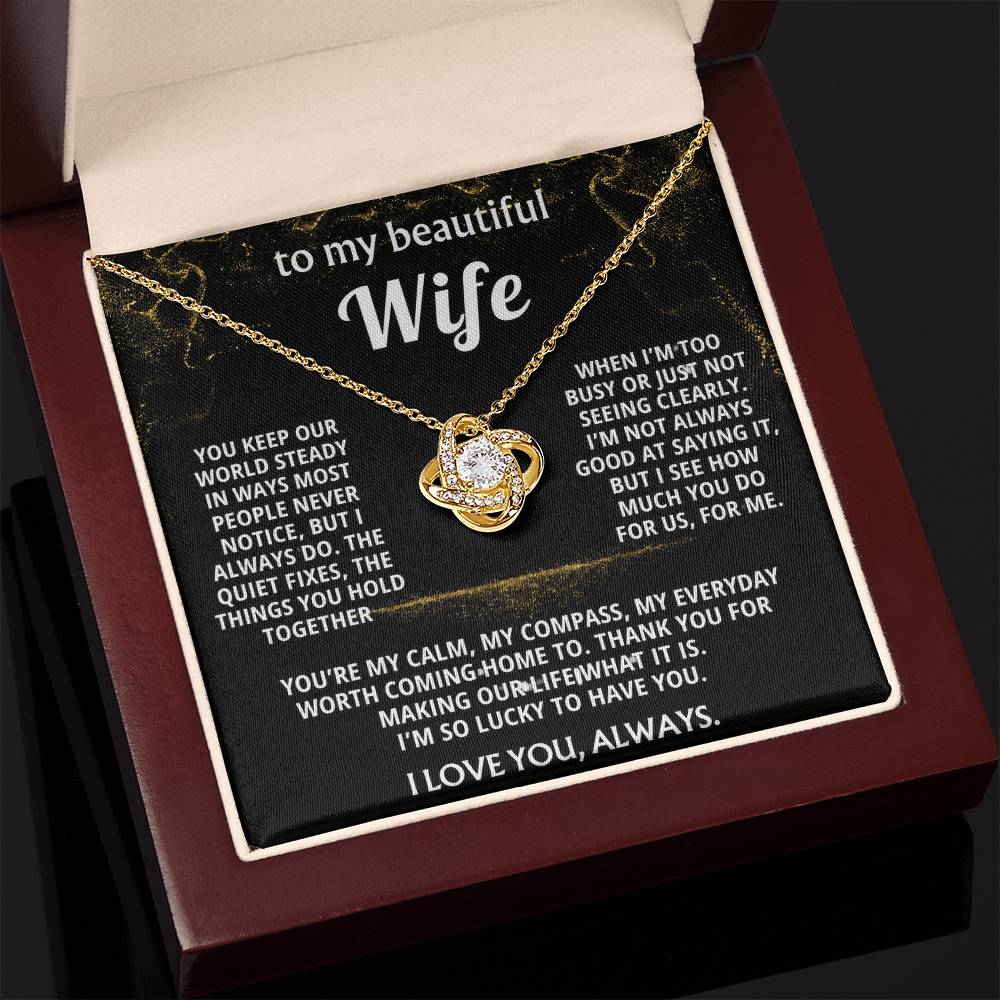 To My Wife, I love you for all you do.