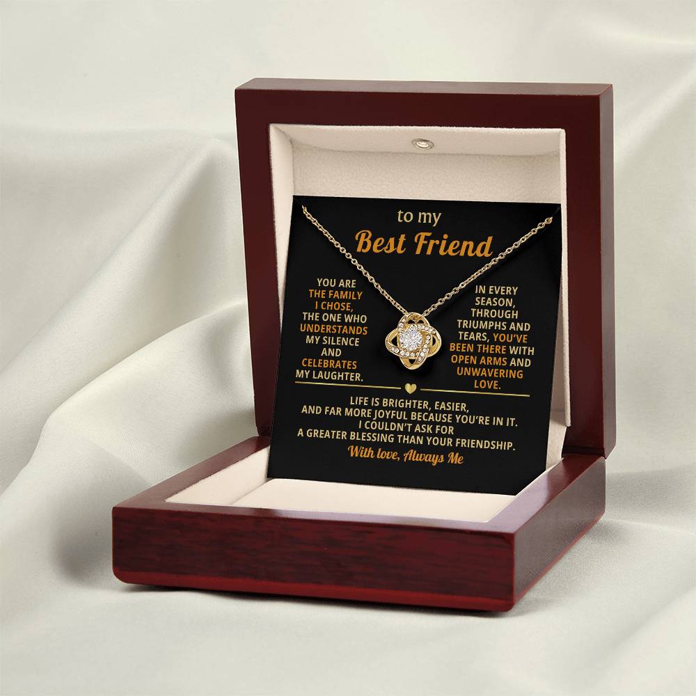 To My Best Friend, You are the family I chose