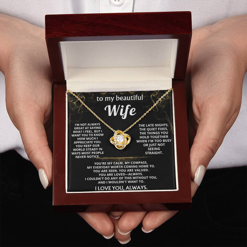 To My Wife, You are my calm, my compass.
