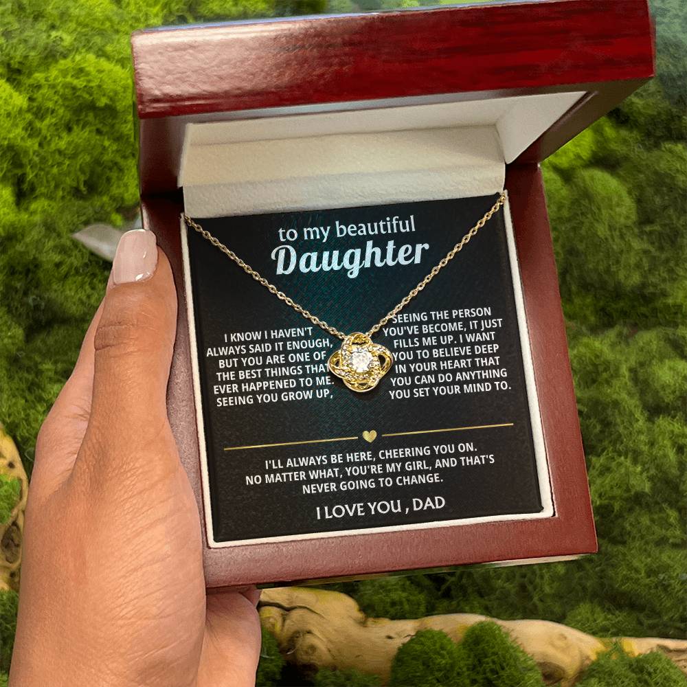To My Beautiful Daughter, You're one of the best things ever.