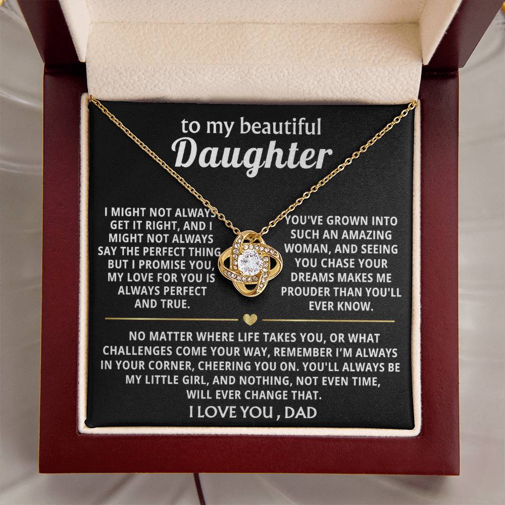 To My Beautiful Daughter, You'll always be my little girl.