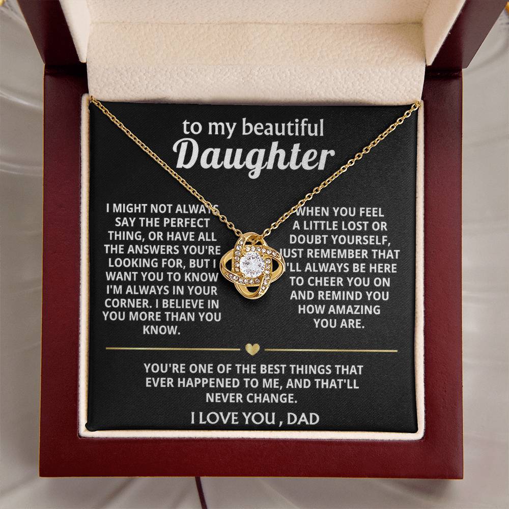 To My Beautiful Daughter, I'm always in your corner, my love.