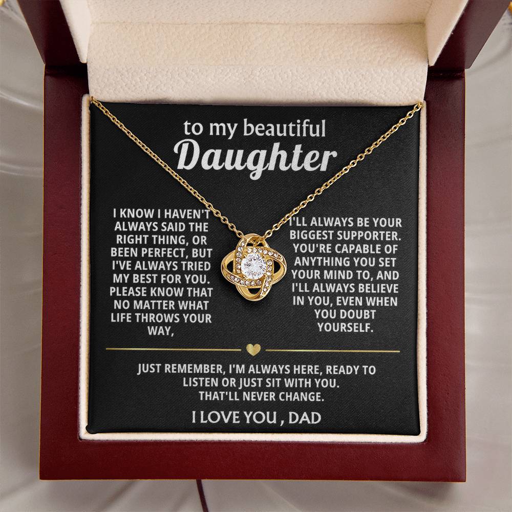 To My Beautiful Daughter, I'm always here for you.