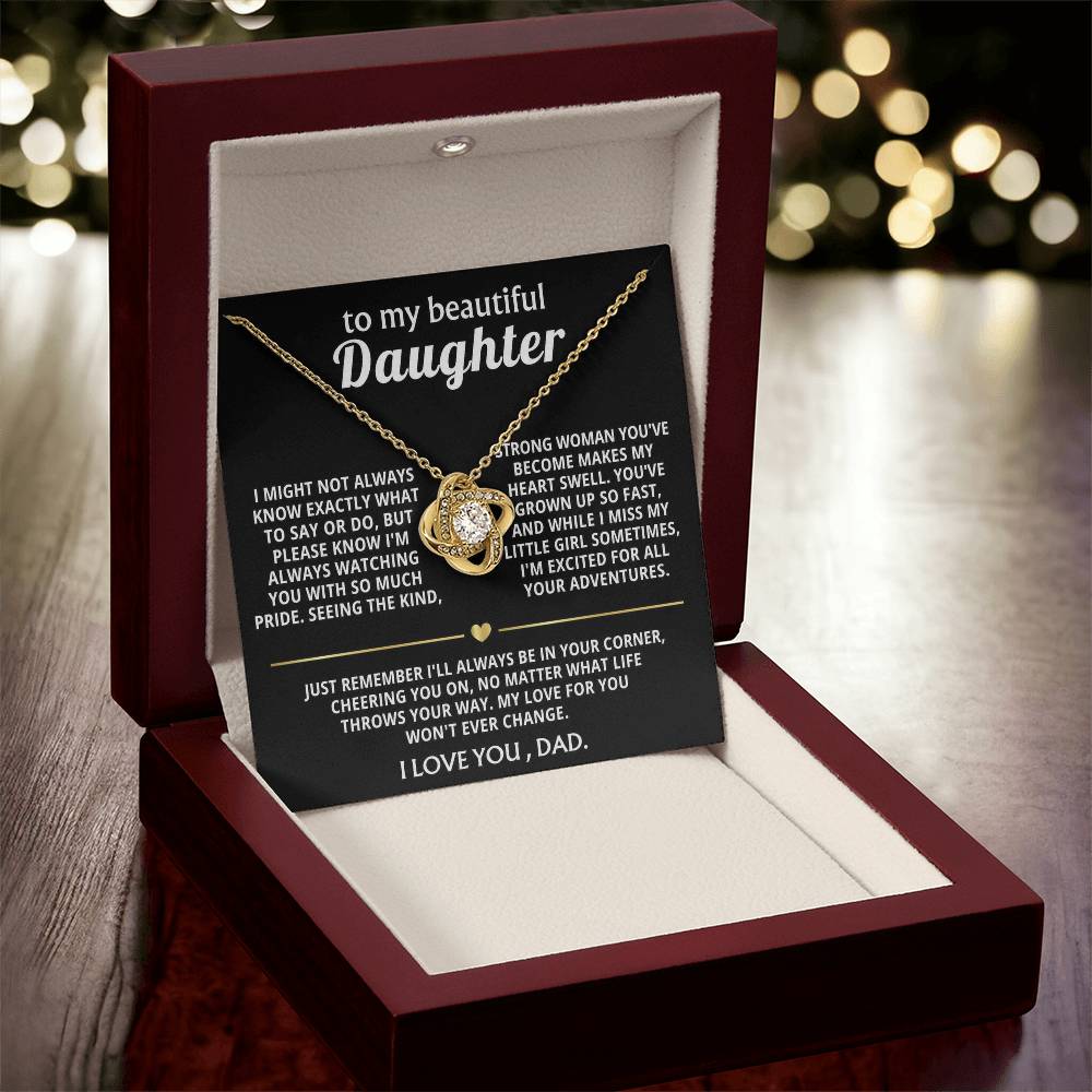 To My Beautiful Daughter, I'm so proud of the woman you are.