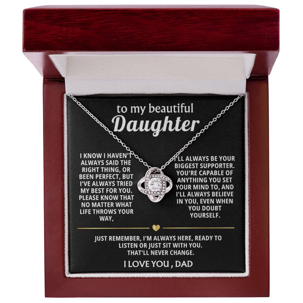 To My Beautiful Daughter, I'm always here for you.