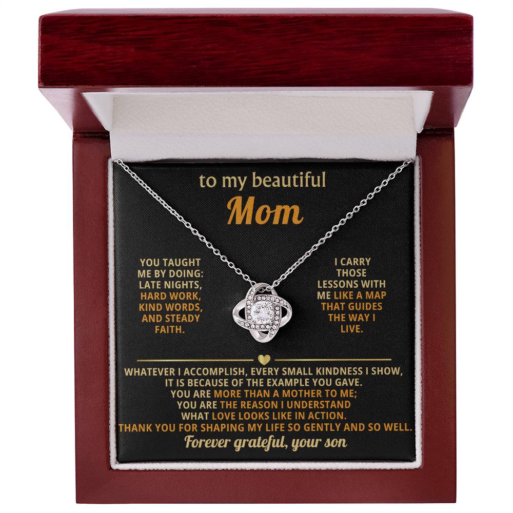 To My Mom, Thank you for shaping my life so gently and so well.