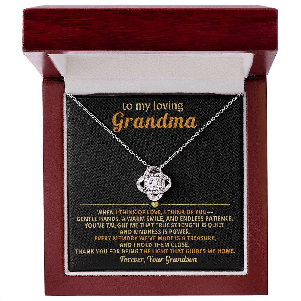 To My loving Grandma, When I think of love, I think of you - From Grandson