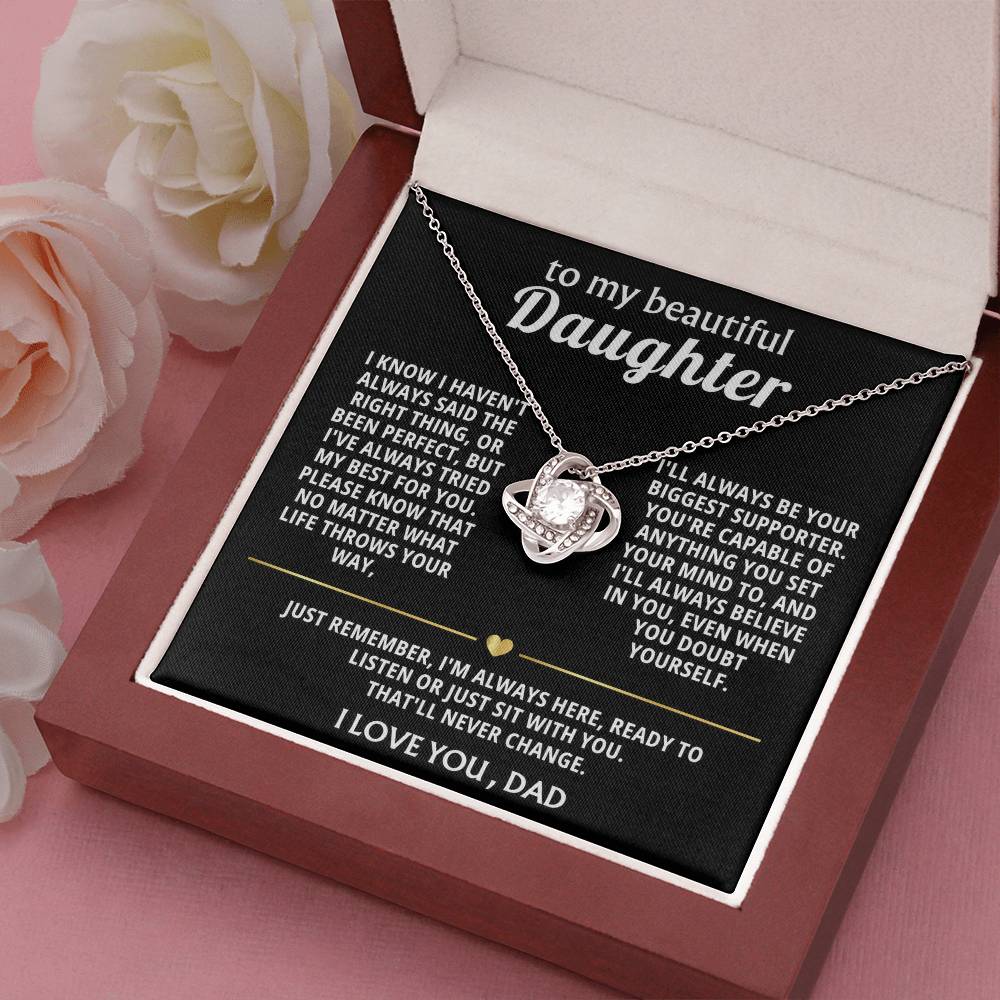 To My Beautiful Daughter, I'm always here for you.