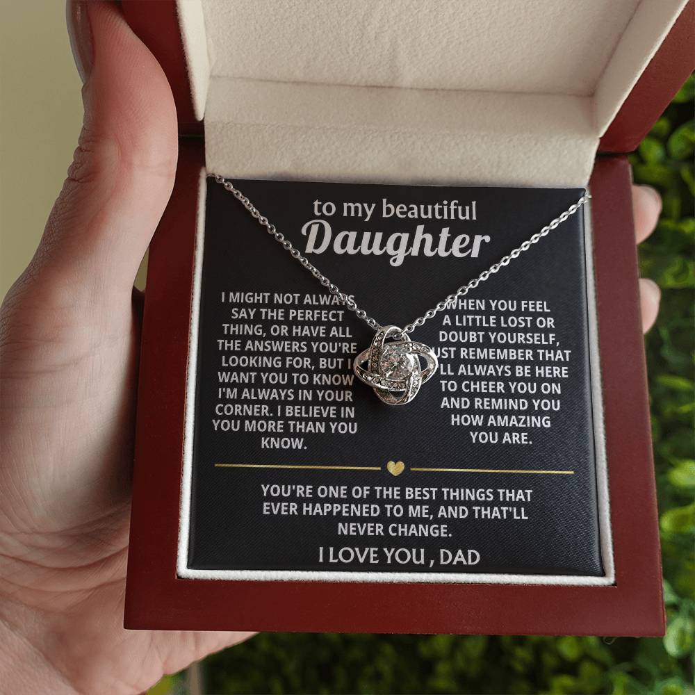 To My Beautiful Daughter, I'm always in your corner, my love.