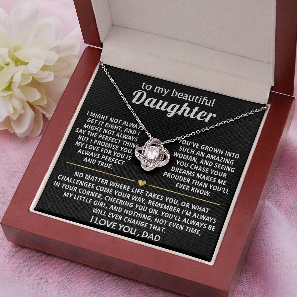 To My Beautiful Daughter, You'll always be my little girl.