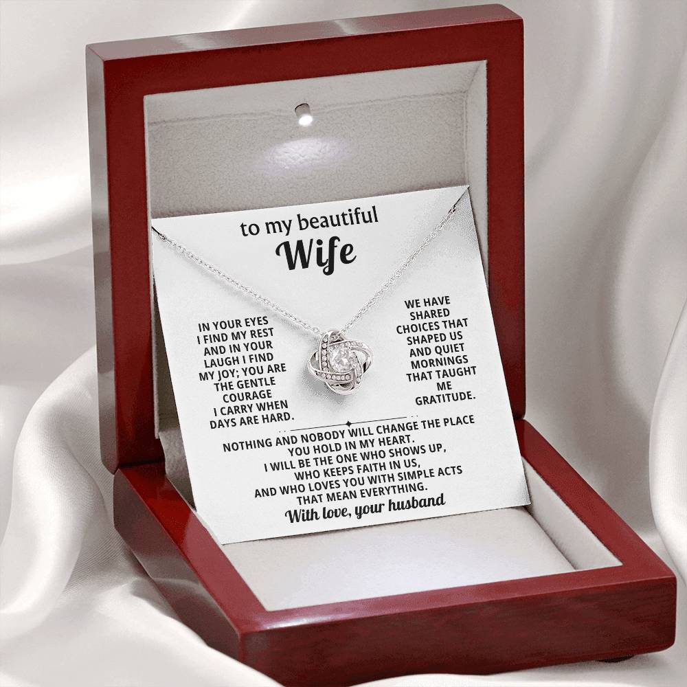 To my beautiful wife, In your eyes I find my rest and in your laugh I find my joy