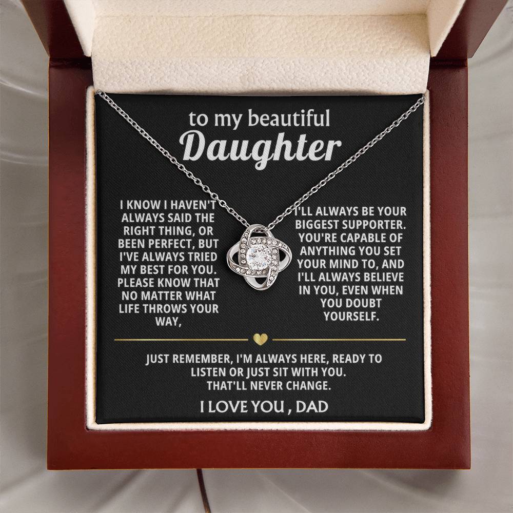 To My Beautiful Daughter, I'm always here for you.