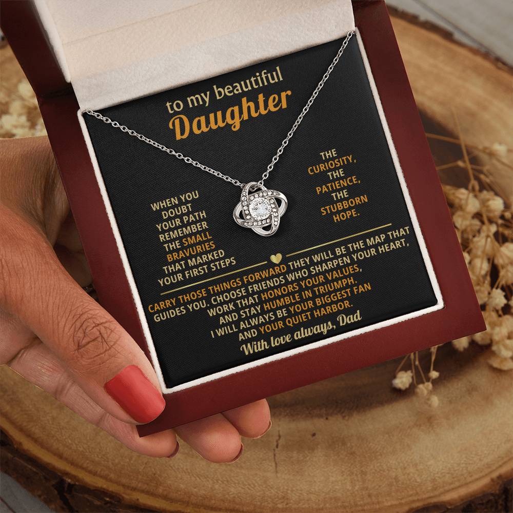 To my beautiful Daughter,. I will always be your biggest fan and your quiet harbor