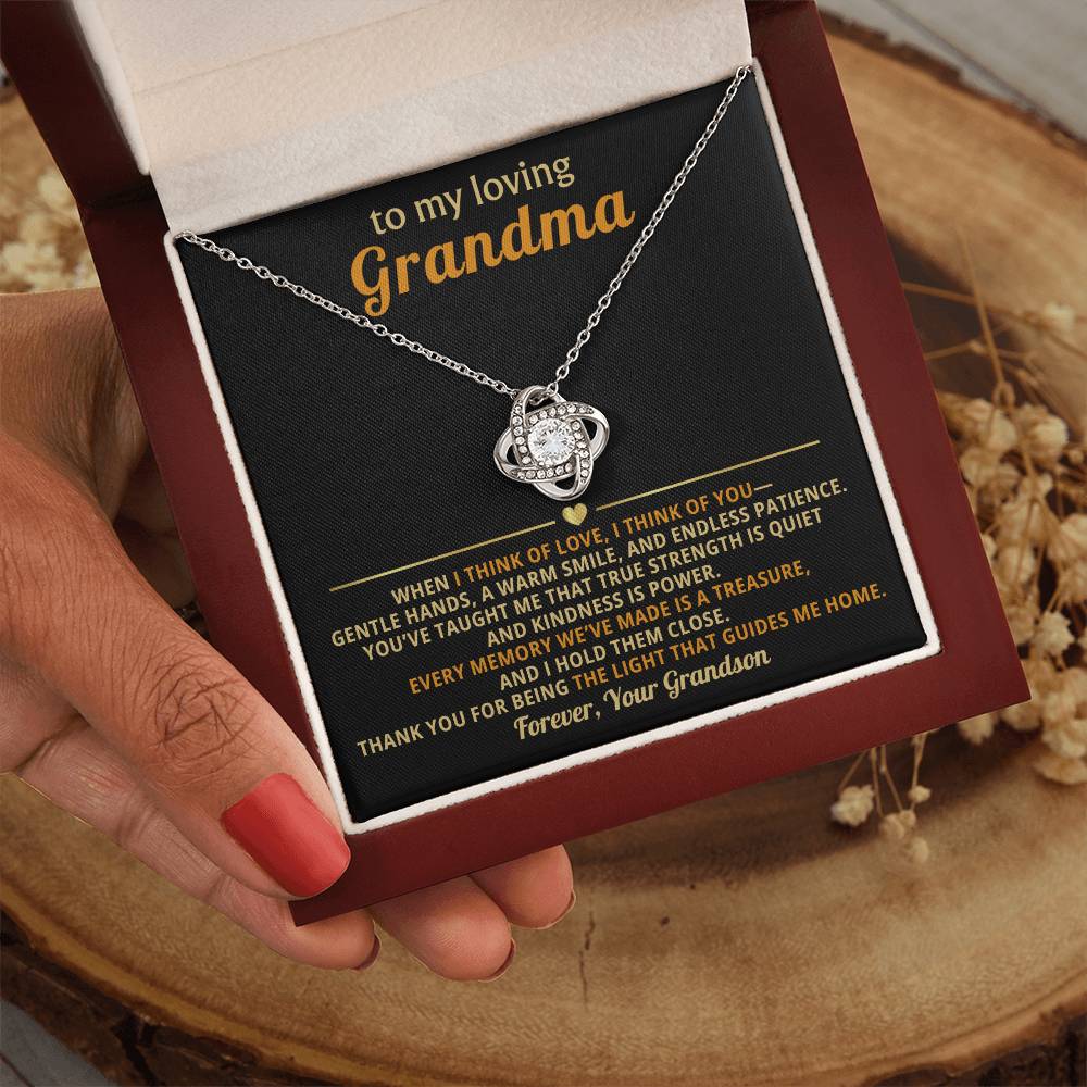 To My loving Grandma, When I think of love, I think of you - From Grandson