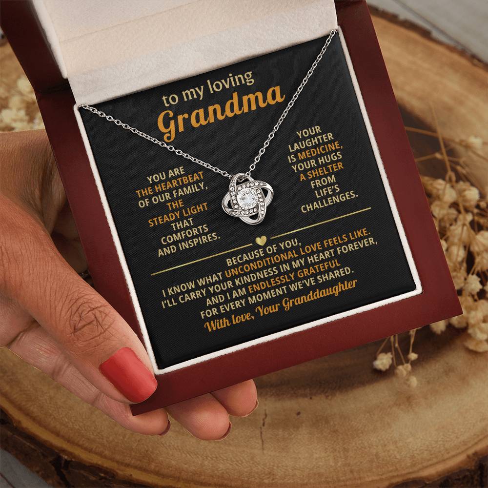 To My loving Grandma, You are the heartbeat of our family - From Granddaughter