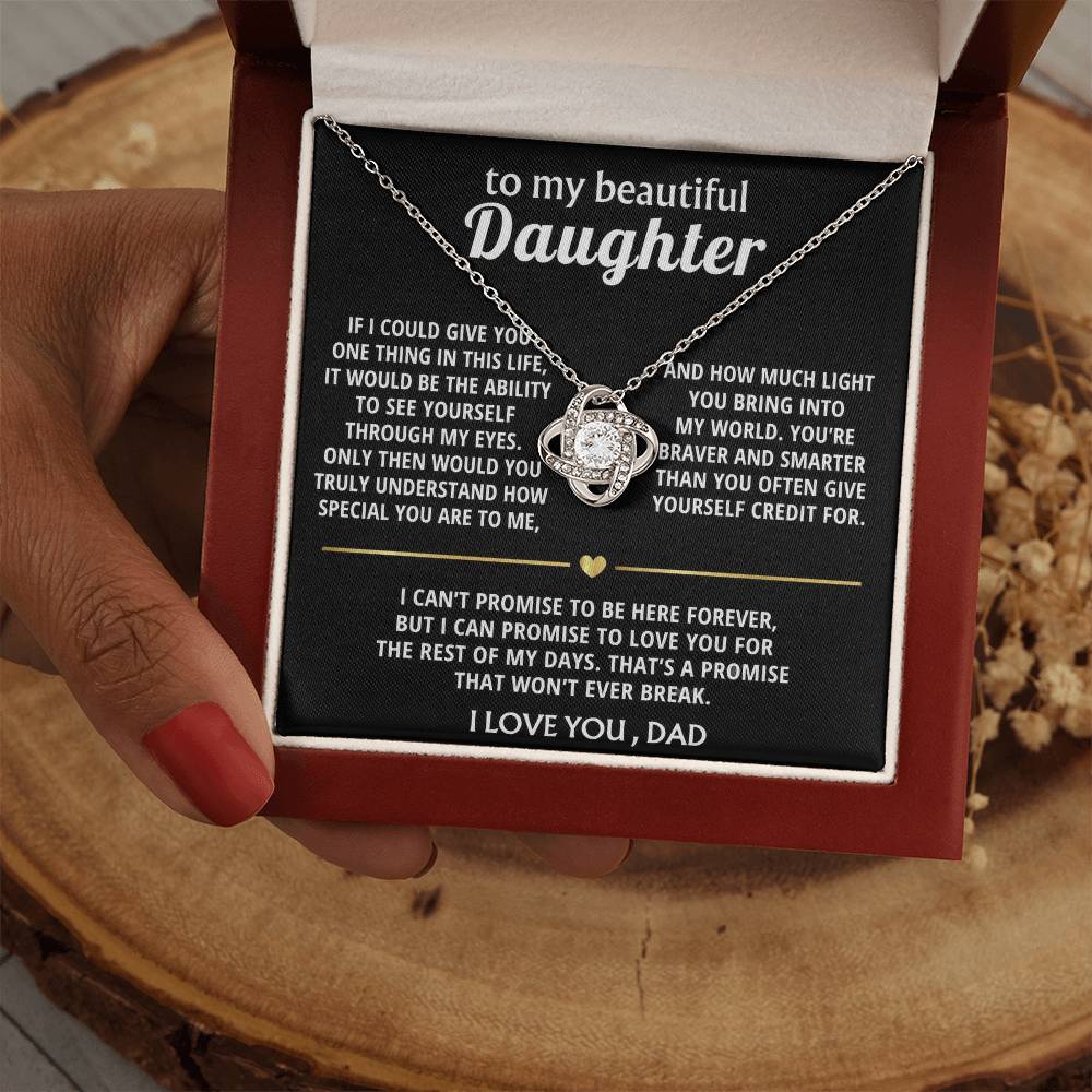 To My Beautiful Daughter, I'll love you forever, my dear.