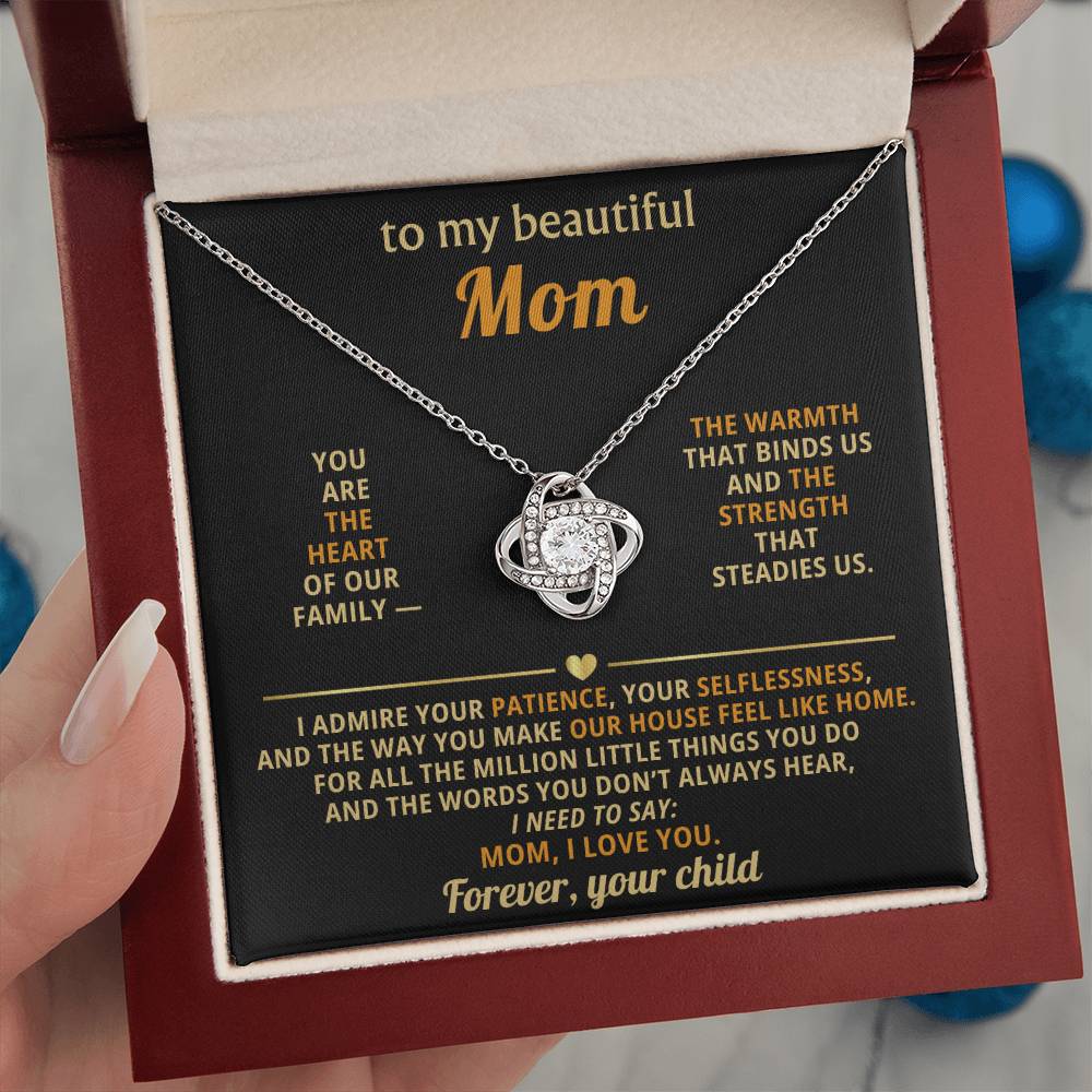 To my beautiful Mom, You are the heart of our family