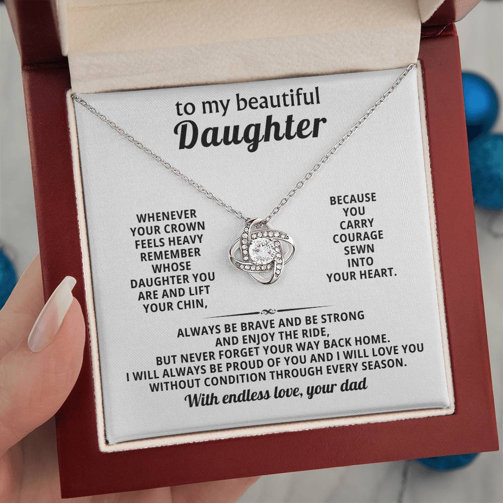 To my beautiful Daughter, I will always be proud of you and I will love you without condition